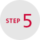 STEP 5
